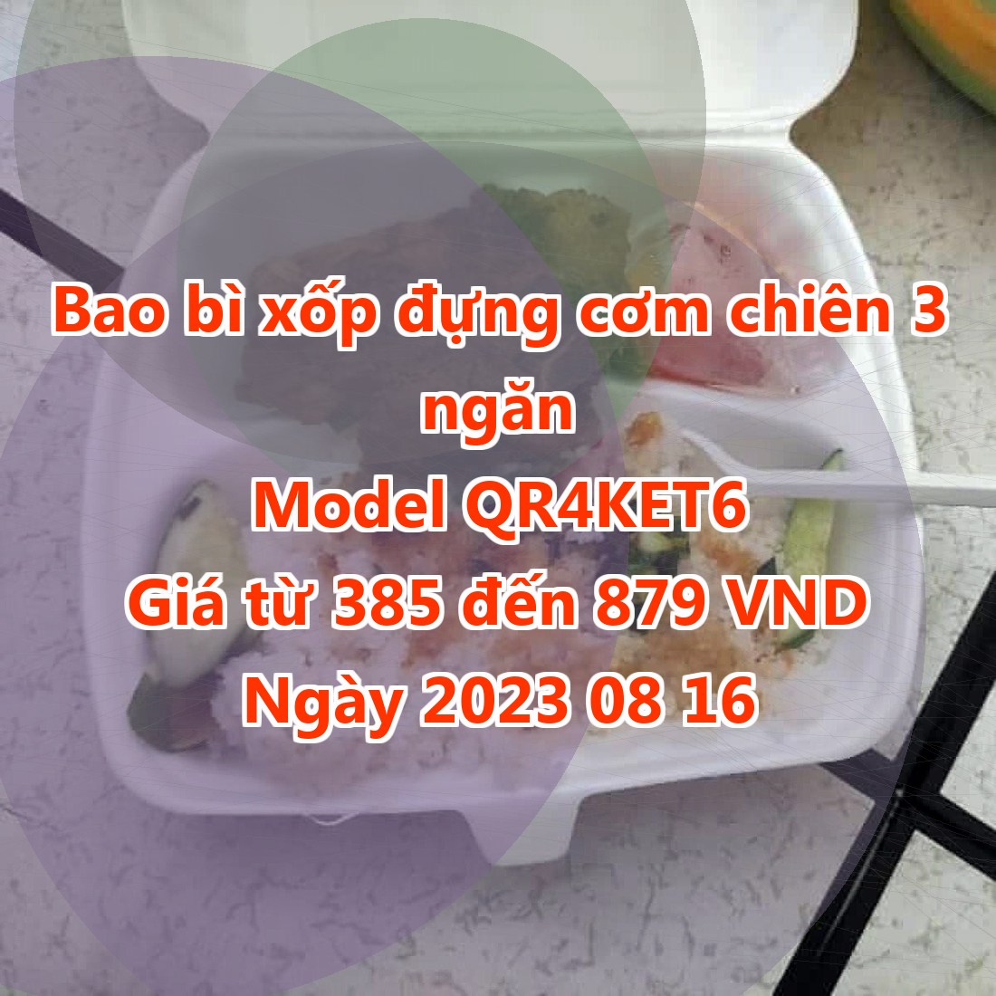 Bao bì xốp đựng cơm chiên 3 ngăn - Model QR4KET6