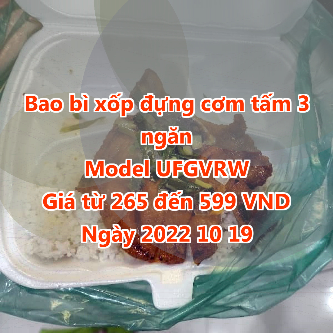 Bao bì xốp đựng cơm tấm 3 ngăn - Model UFGVRW - Giá 265 VND