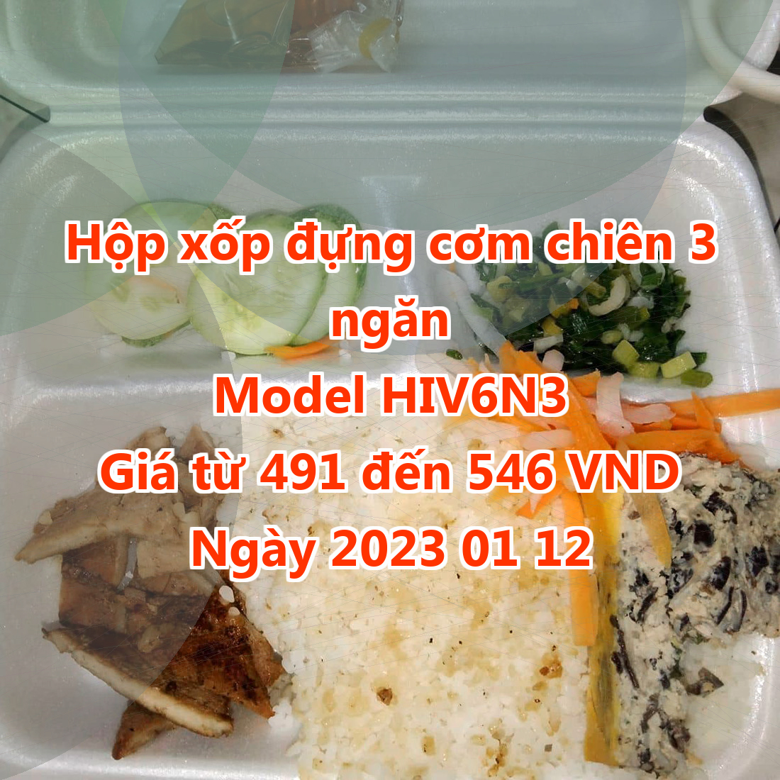 Hộp xốp đựng cơm chiên 3 ngăn - Model HIV6N3