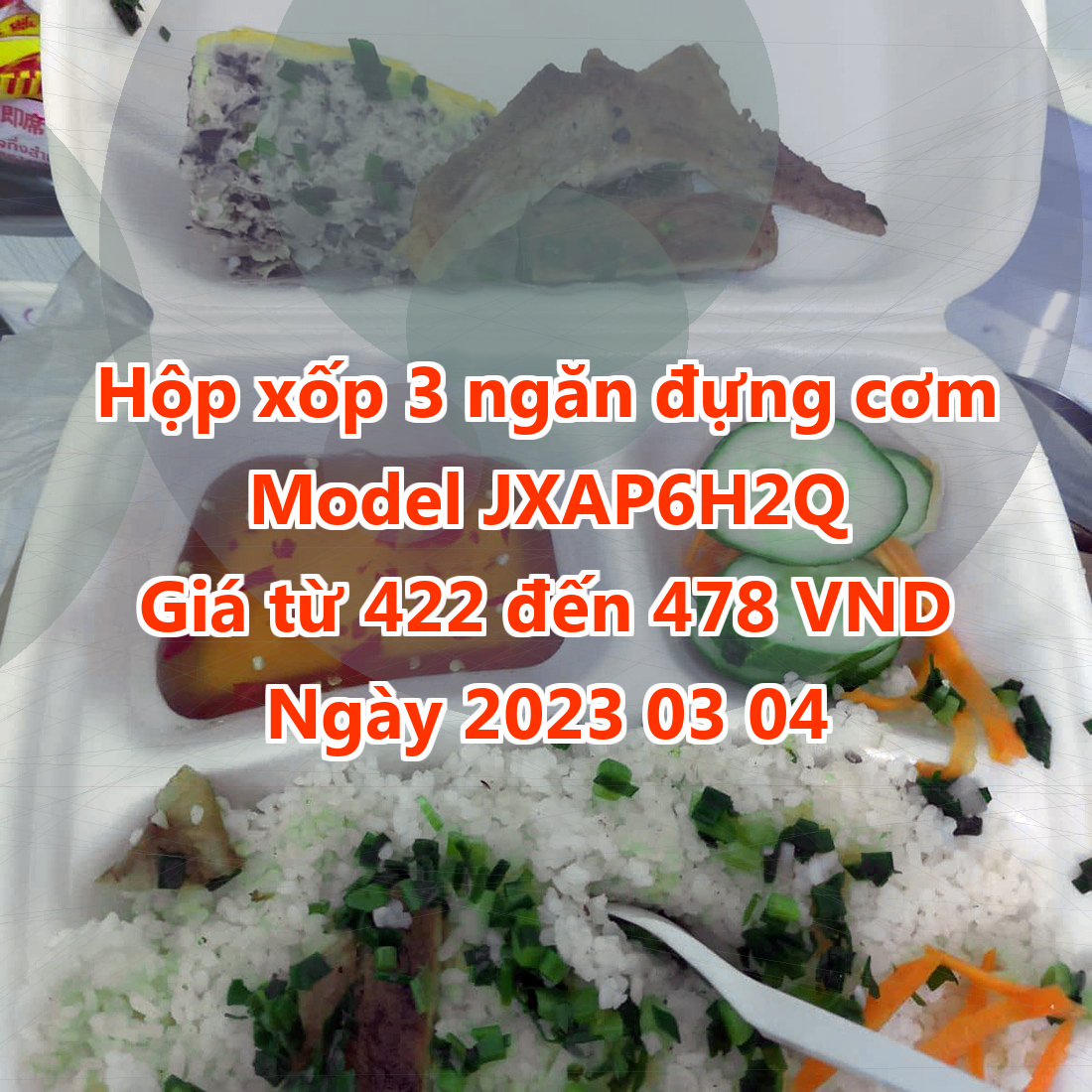 Hộp xốp 3 ngăn đựng cơm - Model JXAP6H2Q - Giá 422 VND