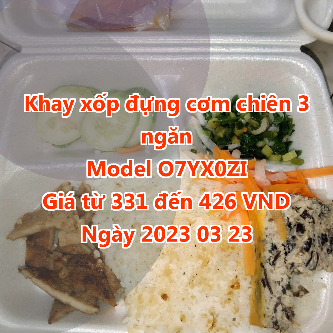 Khay xốp đựng cơm chiên 3 ngăn - Model O7YX0ZI